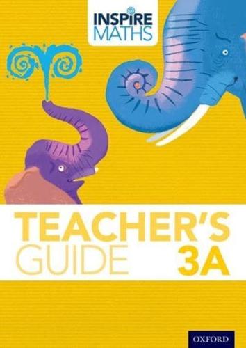 Inspire Maths: 3: Teacher's Guide 3A