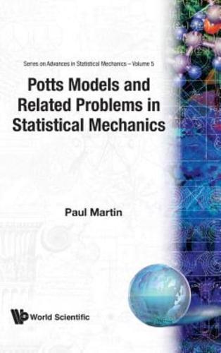 Potts Models And Related Problems In Statistical Mechanics