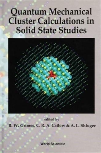 Quantum Mechanical Cluster Calculations In Solid State Studies