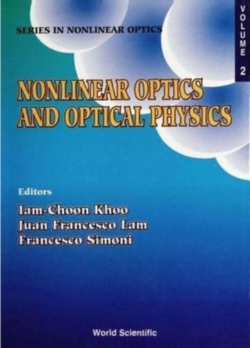 Nonlinear Optics And Optical Physics: Lecture Notes From Capri Spring School