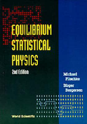 Equilibrium Statistical Physics: Second Edition