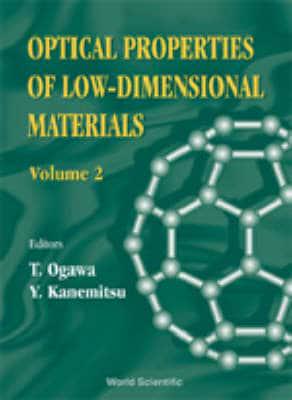 Optical Properties Of Low-Dimensional Materials, Vol 2