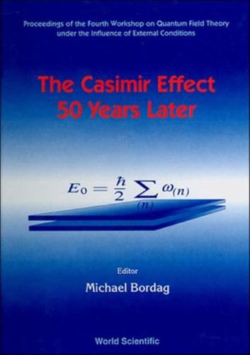 The Casimir Effect 50 Years Later