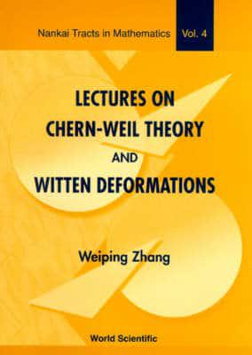 Lectures on Chern-Weil Theory and Witten Deformations