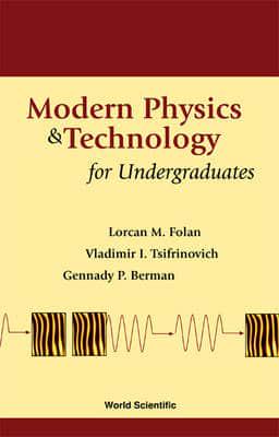 Modern Physics & Technology for Undergraduates