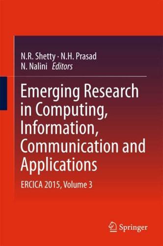 Emerging Research in Computing, Information, Communication and Applications Volume 3