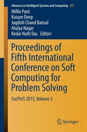 Proceedings of Fifth International Conference on Soft Computing for Problem Solving : SocProS 2015, Volume 2