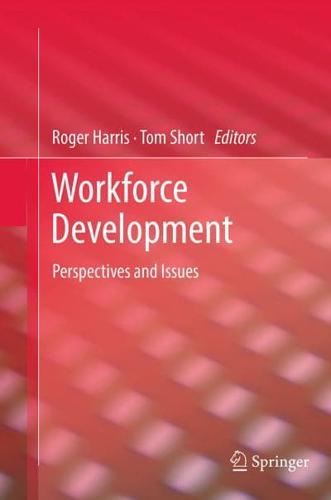 Workforce Development. Perspectives and Issues