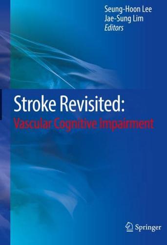 Stroke Revisited: Vascular Cognitive Impairment