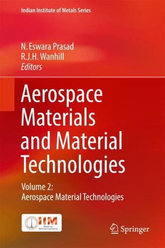 Aerospace Materials and Material Technologies. Volume 2 Aerospace Material Technologies