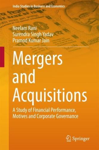 Mergers and Acquisitions : A Study of Financial Performance, Motives and Corporate Governance