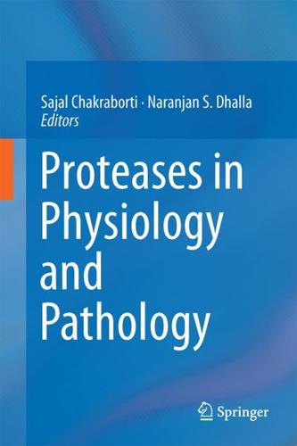 Proteases in Physiology and Pathology