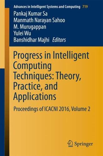 Progress in Intelligent Computing Techniques Volume 2
