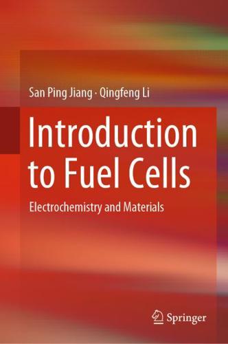 Introduction to Fuel Cells : Electrochemistry and Materials