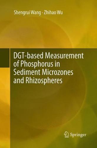 DGT-based Measurement of Phosphorus in Sediment Microzones and Rhizospheres