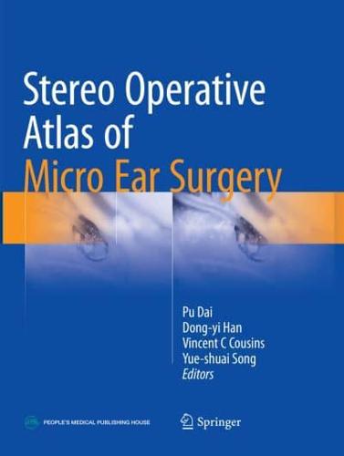 Stereo Operative Atlas of Micro Ear Surgery