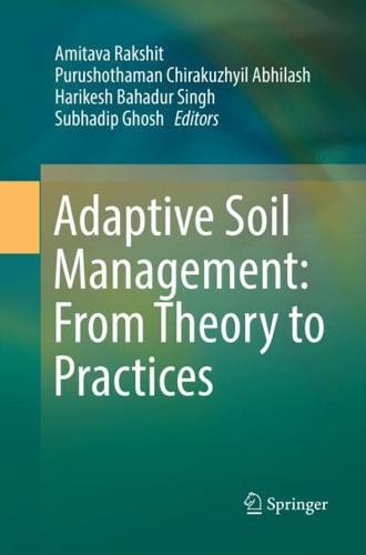 Adaptive Soil Management : From Theory to Practices