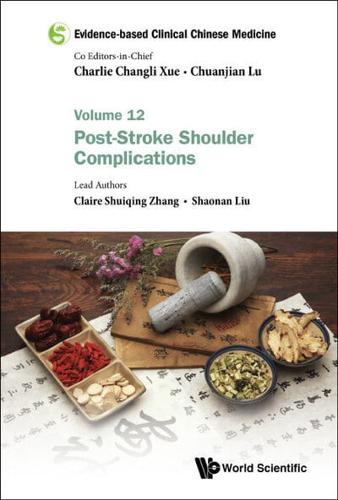 Evidence-based Clinical Chinese Medicine: Volume 12: Post-Stroke Shoulder Complications