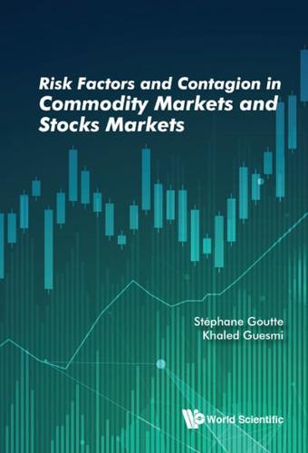 Risk Factors and Contagion in Commodity Markets and Stocks Markets