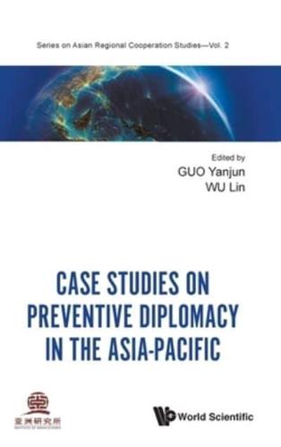 Case Studies On Preventive Diplomacy In The Asia-Pacific