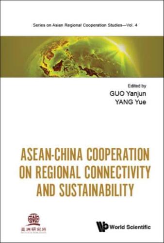 ASEAN-China Cooperation on Regional Connectivity and Sustainability