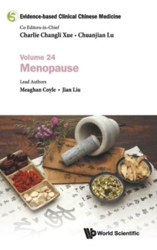 Evidence-Based Clinical Chinese Medicine - Volume 24: Menopause