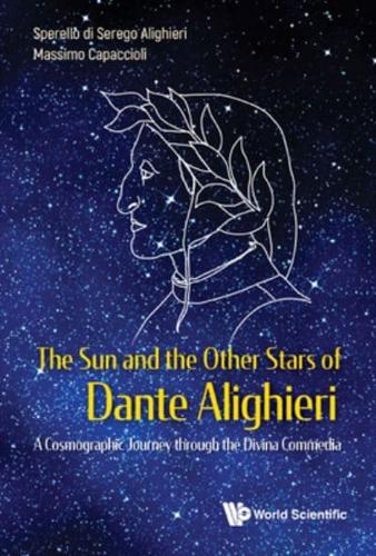 The Sun and the Other Stars of Dante Alighieri: A Cosmographic Journey through the Divina Commedia