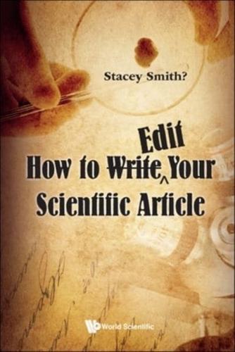 How to Edit Your Scientific Article