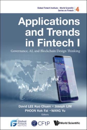 Applications And Trends In Fintech I: Governance, Ai, And Blockchain Design Thinking