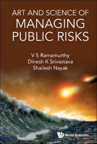 Art and Science of Managing Public Risks