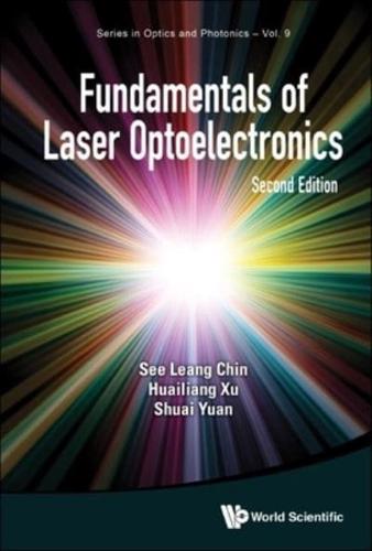 Fundamentals of Laser Optoelectronics: Second Edition