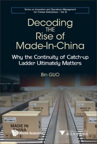 Decoding the Rise of Made-in-China