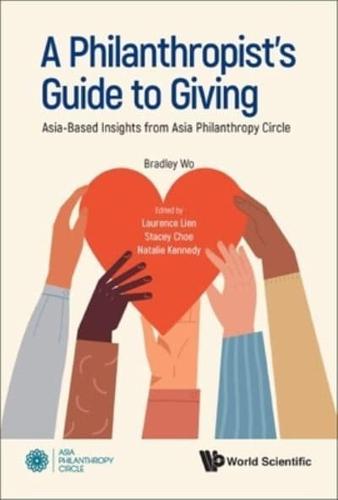 A Philanthropist's Guide to Giving