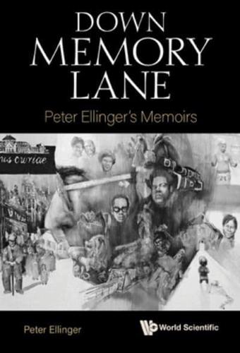 Down Memory Lane: Peter Ellinger's Memoirs