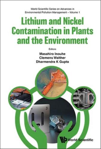 Lithium and Nickel Contamination in Plants and Environment