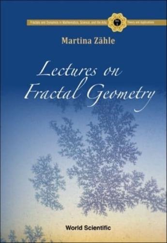 Lectures on Fractal Geometry