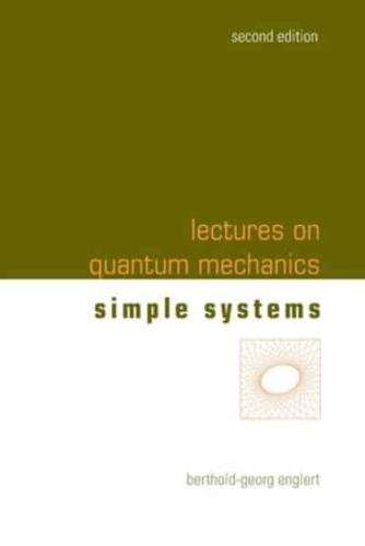Lectures On Quantum Mechanics (Second Edition) - Volume 2: Simple Systems