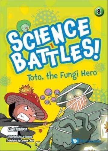 Toto, The Fungi Hero