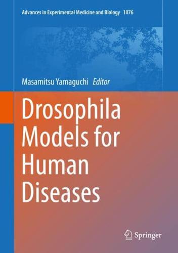 Drosophila Models for Human Diseases