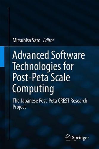 Advanced Software Technologies for Post-Peta Scale Computing