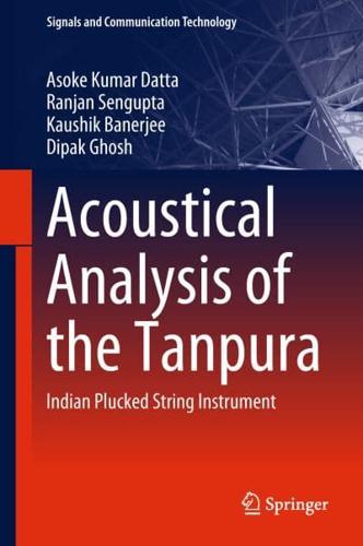 Acoustical Analysis of the Tanpura : Indian Plucked String Instrument