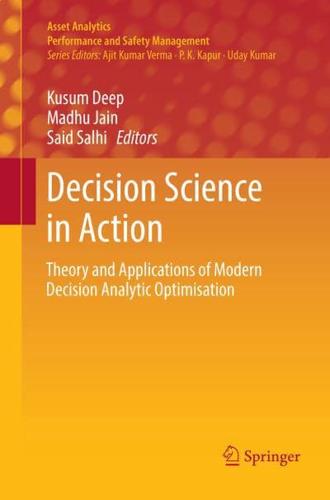 Decision Science in Action : Theory and Applications of Modern Decision Analytic Optimisation