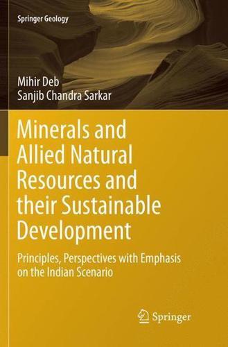 Minerals and Allied Natural Resources and Their Sustainable Development