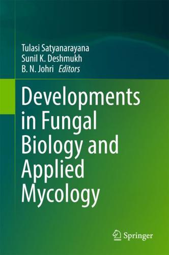 Developments in Fungal Biology and Applied Mycology