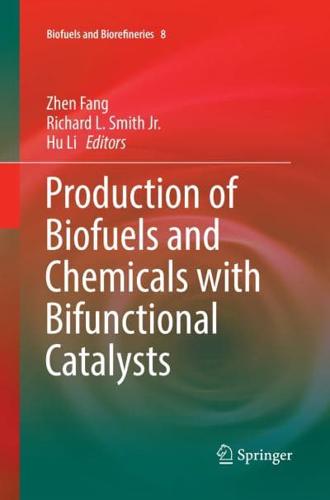 Production of Biofuels and Chemicals With Bifunctional Catalysts