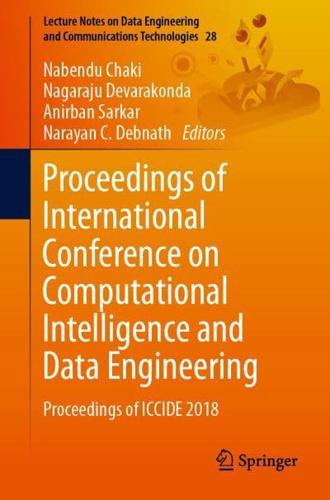 Proceedings of International Conference on Computational Intelligence and Data Engineering : Proceedings of ICCIDE 2018