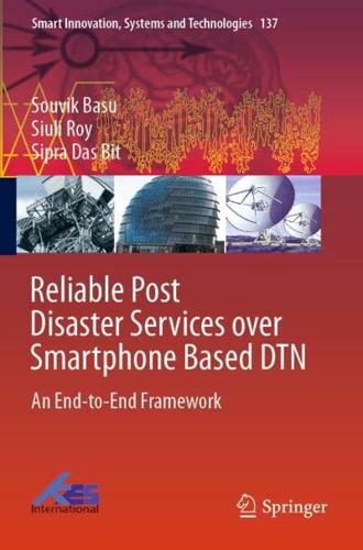 Reliable Post Disaster Services Over Smartphone Based DTN