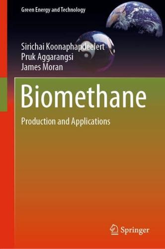 Biomethane : Production and Applications