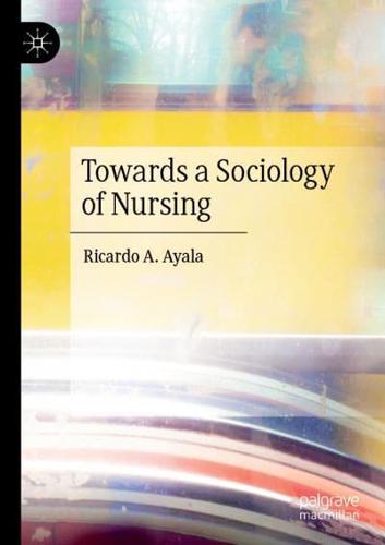 Towards a Sociology of Nursing