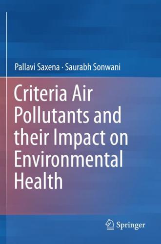 Criteria Air Pollutants and Their Impact on Environmental Health